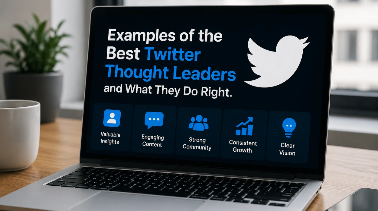 Examples of the Best Twitter Thought Leaders and What They Do Right